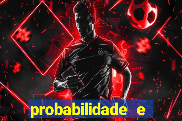 probabilidade e estatistica jogos de futebol